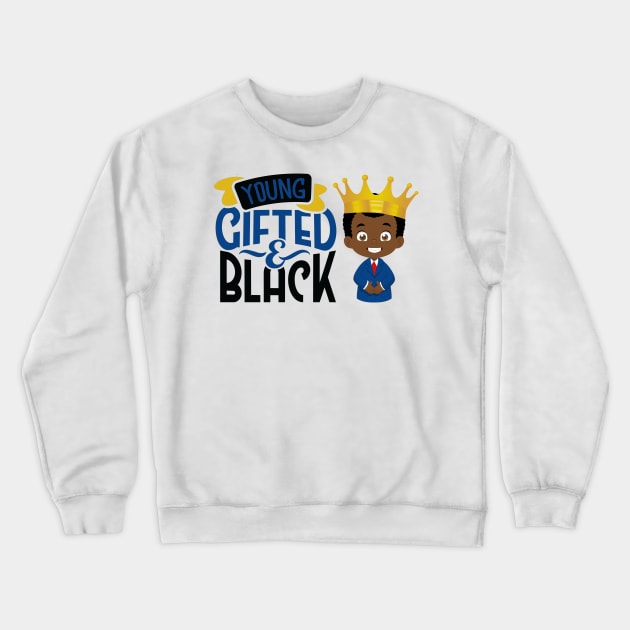 Young Gifted & Black Crewneck Sweatshirt by My Tribe Apparel